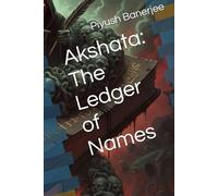 Akshata: The Ledger of Names (The Mountain Remembers)