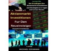 Aktienmarkt Investitionen Für Den Neueinsteiger (ebook)