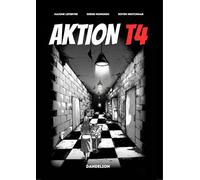 Aktion t4 : même les ombres ont une histoire