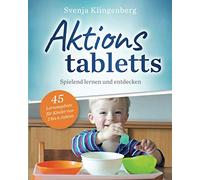 Aktionstabletts: Spielend lernen und entdecken - 45 Lernangebote für Kinder von 2-6 Jahren