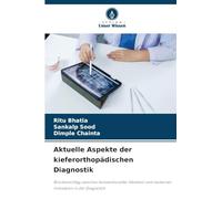 Aktuelle Aspekte der kieferorthopädischen Diagnostik