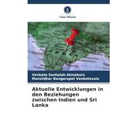 Aktuelle Entwicklungen in den Beziehungen zwischen Indien und Sri Lanka