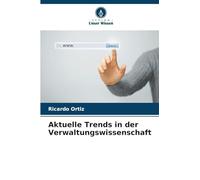 Aktuelle Trends in der Verwaltungswissenschaft