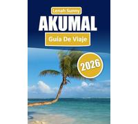 Akumal Guia de viaje 2026: Tortugas marinas, cenotes, playas tranquilas, dónde alojarse, qué comer y consejos privilegiados para explorar la Riviera Maya