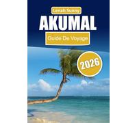 Akumal Guide de voyage 2026: Tortues marines, cénotes, plages calmes, où séjourner, quoi manger, et conseils d'initiés pour explorer la Riviera Maya