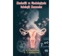 Akusherlik va Ginekologiyada Onkologik Muammolar: (Oncological Problems in Obstetrics and Gynecology)
