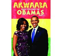 Akwaaba: Ghana Welcomes the Obamas, Part I [DVD]
