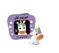 ¡Al agua! - La unicornia: Un libro de baño para bebés de 0 a 3 años (incluye un cuento y un muñequito SIN AGUJERO para jugar en la bañera) (Pequeñas manitas)