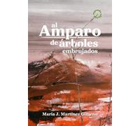 Al Amparo de árboles embrujados