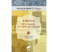 Al-Ándalus: de la invasión al Califato de Córdoba: 5 (Historia de España, 3er milenio)