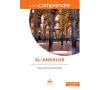 Al-Andalus: Histoire essentielle de l'Espagne musulmane (Je veux comprendre)