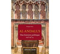 Al-Andalus: Une histoire politique VIIIe-XIe siècle