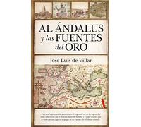 Al Ándalus y las Fuentes del Oro