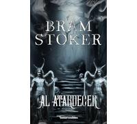 Al atardecer: Cuentos inquietantes para jóvenes y adultos