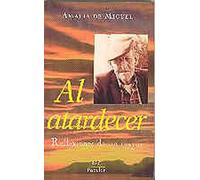 Al atardecer. Reflexiones de un mayor: 137 (POPULAR)
