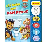 AL BAÑO CON PAW PATROL. PATRULLA CANINA (LITTLE SOUND BOOK)