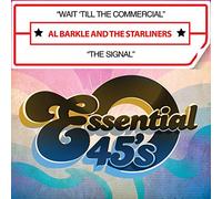 Al Barkle and The Starliners - Wait Till the Commercial / Signal