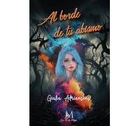 Al Borde De Tu Abismo