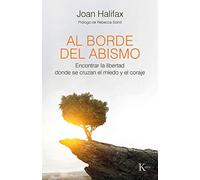 Al borde del abismo: Encontrar la libertad donde se cruzan el miedo y el coraje (Sabiduría perenne)