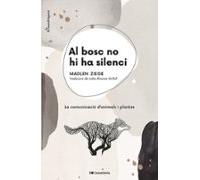 Al Bosc No Hi Ha Silenci