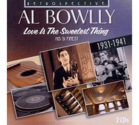 Al Bowlly : Love is the Sweetest Thing