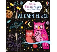 Al caer el sol – Rasca-rasca con actividades – Usborne