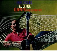 Al Caiola - High Strung + Cleopatra and All that Jazz (2 LP on 1 CD) Digipack