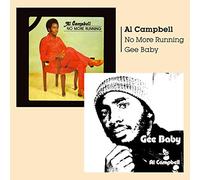 Al Campbell - Gee Baby + No More Running