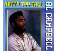 Al Campbell - Natty Too Tall