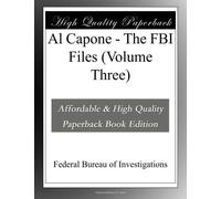 Al Capone - The FBI Files (Volume Three)
