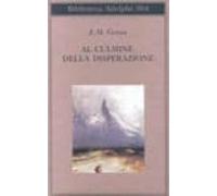 Al Culmine Della Disperazione