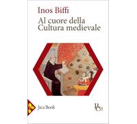 Al cuore della cultura medievale