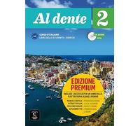 Al dente 2 Premium Libro dello studente + esercizi: Al dente 2 Premium Libro dello studente + esercizi