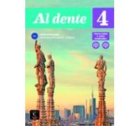 al dente 4 b2 corso di italiano - libro dello studente + esercizi