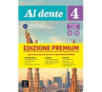 Al dente 4 B2 - Edizione Premium: Edizione internazionale - Corso d'italiano. Libro dello studente e degli esercizi con audio e video + codice di accesso all'edizione digitale BlinkLearning (12 mesi)