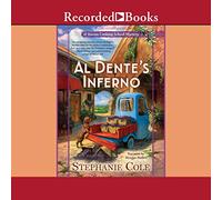 Al Dente's Inferno: 1 (Tuscan Cooking School Mysteries)