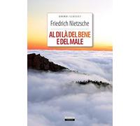 Al di là del bene e del male. Ediz. integrale. Con Segnalibro (Classici del pensiero)