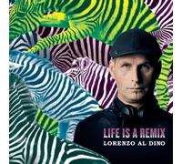 Al Dino,Lorenzo - Life is a Remix [Import]