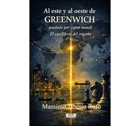 Al este y al oeste de Greenwich pasando por caput mundi: El equilibrio del engaño