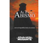 Al Filo del Abismo: Creer en lo imposible da inicio a la aventura