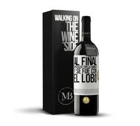 «Al final caperucita tiro la canasta y se fue con el lobo» Mensaje en una Botella. Vino Tinto Premium Reserva 12 Meses + Gift Box. Etiqueta Blanca PERSONALIZABLE