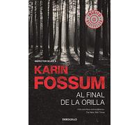 Al final de la orilla (Inspector Sejer 8) (Best Seller)
