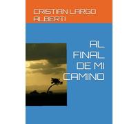 AL FINAL DE MI CAMINO