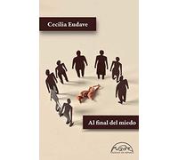 Al final del miedo: 305 (Voces / Literatura)