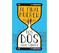 Al final mueren los dos (Books4pocket narrativa)