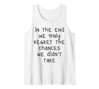 Al Final sólo Nos arrepentimos de los riesgos Que no Camiseta sin Mangas