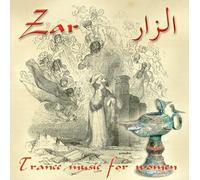 Al-Gheit, Awlad Abou - Zar-Trance Music for Women