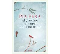 Al giardino ancora non l'ho detto (Scrittori)