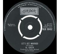 AL GREEN - LET'S GET MARRIED 7 INCH (7" VINYL 45) UK LONDON 1973