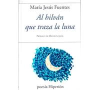 Al hilvan que traza la luna